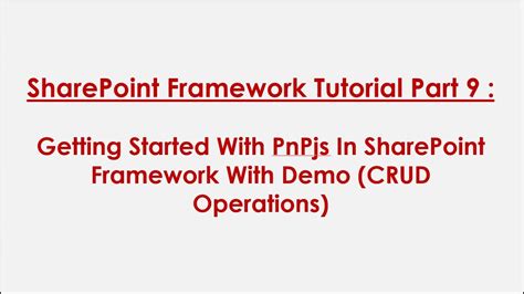 SPFx Tutorial Part 9 Getting Started With PnPjs In SharePoint