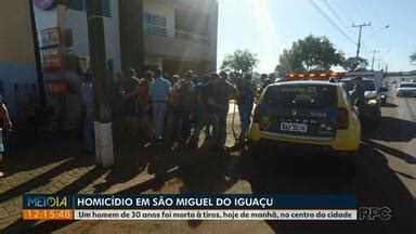 Meio Dia Paraná Foz do Iguaçu Homem é assassinado quando chegava