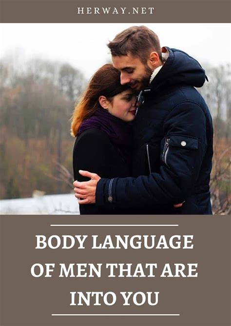 Body Language Of Men That Are Into You In 2024 Body Language Body