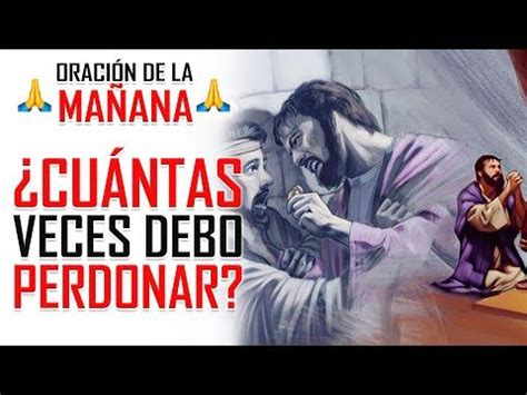 ORACION DE LA MAÑANA PARÁBOLA DEL DEUDOR QUE FUE PERDONADO POR EL REY