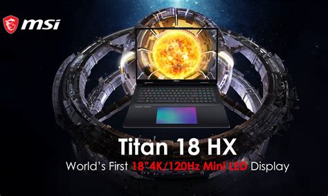 Msi Titan Hx Teased World S First K Hz Mini Led Laptop Display