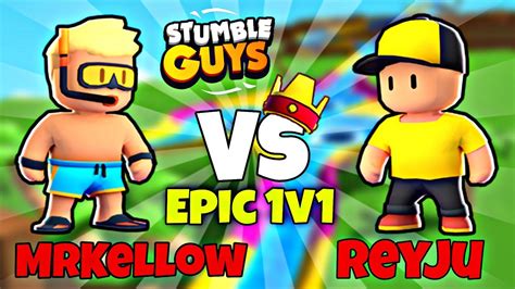 MrKellow Vs Reyju Gaming In Stumble Guys 3 YouTube