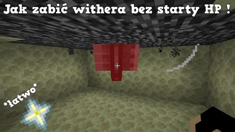 Jak bez starty hp zabić withera w Minecraft YouTube