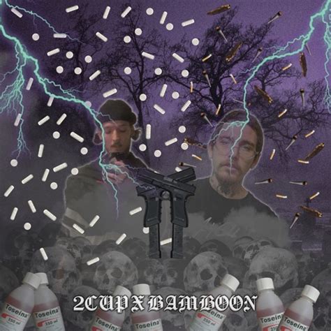 Listen To Playlists Featuring 2CUP X BAMBOON IMMA KILL YO MOMS GET YO ASS A JOB BORN TO