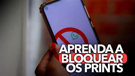 Aprenda A BLOQUEAR O Prints No WhatsApp Passo A Passo