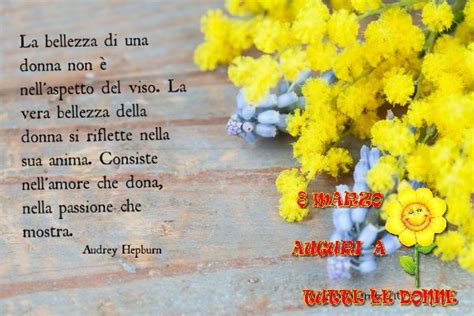 Auguri Di Buona Festa Della Donna 2016 Frasi Messaggi E Immagini