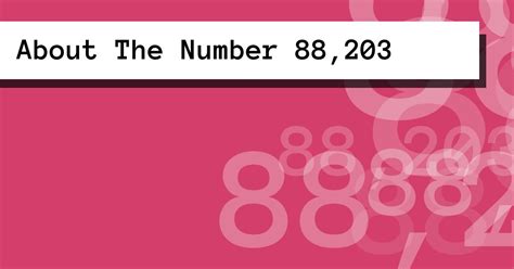 About The Number 88,203