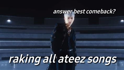 Ranking All Ateez Songs Youtube