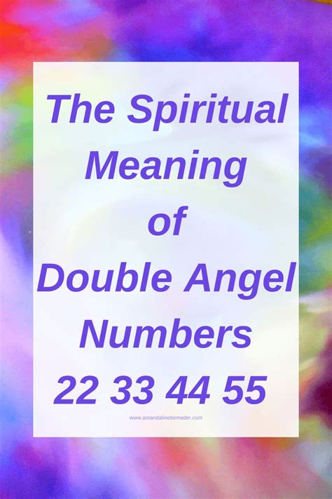 The Spiritual Meaning Of Double Angel Numbers 22 33 44 55 Amanda