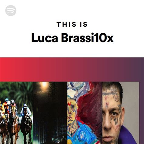 This Is Luca Brassi10x Playlist By Spotify Spotify