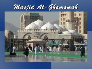 Masjid Al Ghamamah Ppt