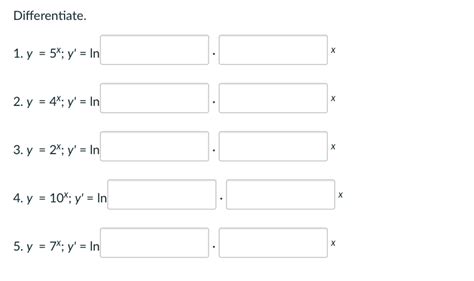 Solved Differentiate 1 Y 5x Y′ Ln X 2 Y 4x Y′ Ln X 3