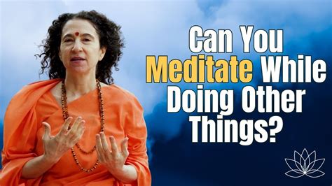 Can You Meditate While Doing Other Things YouTube