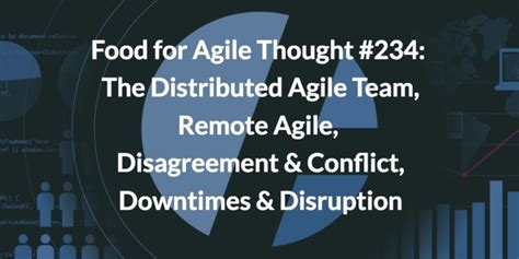 Distributed Agile Team Remote Agile Food For Thought 234