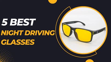 Top 5 Best Anti Glare Night Driving Glasses Review 2023 Youtube