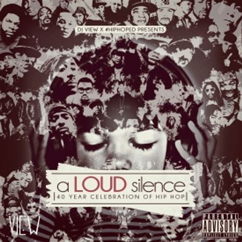 A Loud Silence: Celebrating 40 Years of Hip Hop by Various Artists: Listen on Audiomack