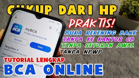 Tutorial Buka Rekening BCA Online Tanpa Ke Bank Cara Daftar MyBCA