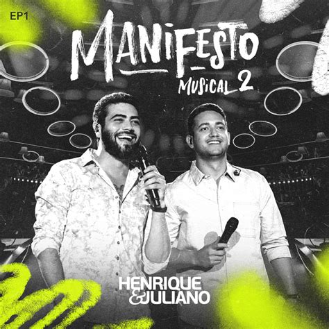 Henrique Juliano Manifesto Musical 2 Ao Vivo EP1 Lyrics And