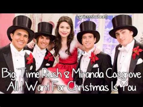 Big Time Rush Ft Miranda Cosgrove All I Want For Christmas Is You