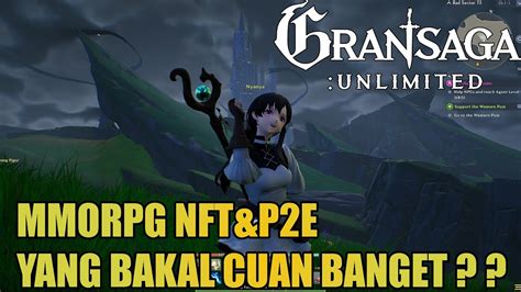 Gran Saga Unlimited Mmorpg Nft P E Yang Bakal Cuan Banget Nanti