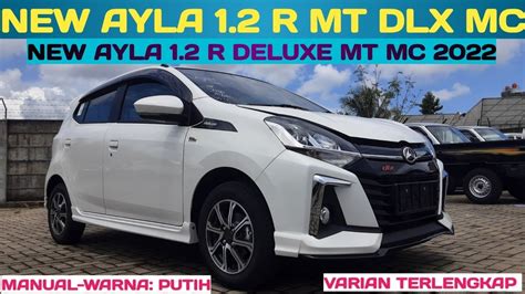 New Ayla R Mt Dlx Mc Warna Putih Daihatsu Ayla R Mt Dlx Mc