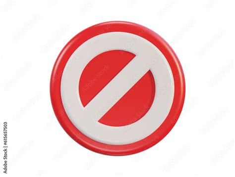 3d Vector Red Prohibited Sign No Icon Warning Or Stop Symbol Safety