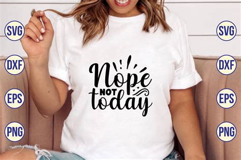 Nope Not Today Svg Graphic By Nazrulislam Creative Fabrica