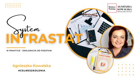 Szkolenie System Intrastat W Praktyce Deklaracja Od Podstaw