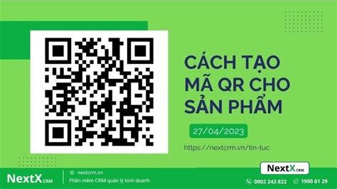 Top 14 Cách Tạo Mã Qr Cho Sản Phẩm Mới Nhất Năm 2023 Eu Vietnam Business Network Evbn