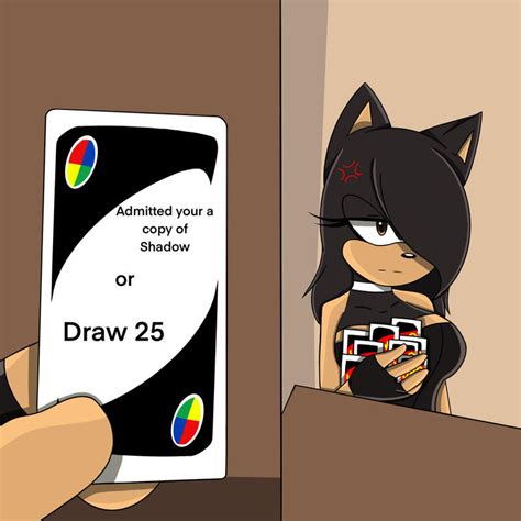 Uno draw 25 card meme by Kupcake117 on DeviantArt