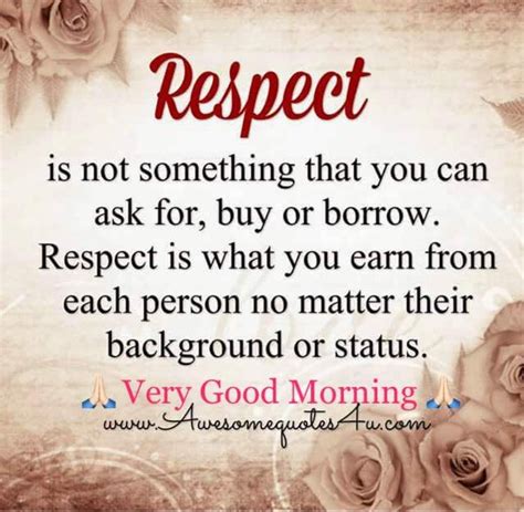 Sure Earn Respect Nothing Like That😍 Morning Quotes Images Good Morning Prayer Good