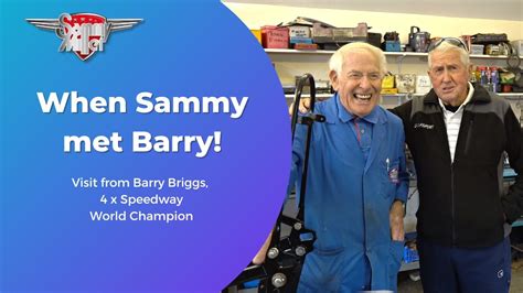 When Sammy Met Barry Barry Briggs X Speedway World Champion