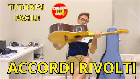 Suonare Accordi Rivolti Tutorial Facile Chitarra Tutorialchitarra