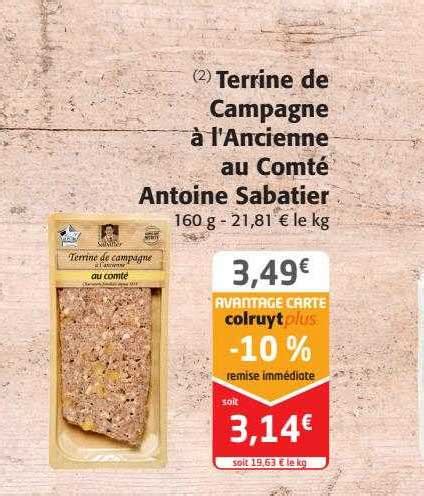 Promo Terrine De Campagne à L ancienne Au Comté Antoine Sabatier chez