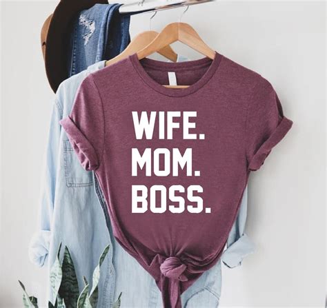 Mothers Day Shirt Wife Mom Boss Shirt T For Mom Wife T For