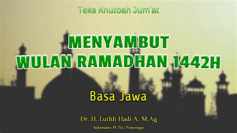 Tek Khutbah Jumat Menyambut Bulan Suci Ramadhan Nu Online