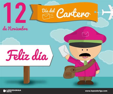 Cartero Feliz Día del Cartero Enhorabuena a todos ellos Con todo y