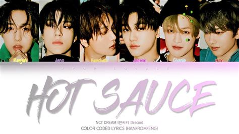 Nct Dream 엔씨티 Dream Hot Sauce Lyrics Color Coded Lyrics Kpop