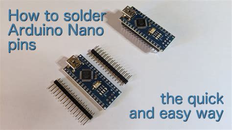 How To Solder Pins To An Arduino Nano Compatible Board The Quick And