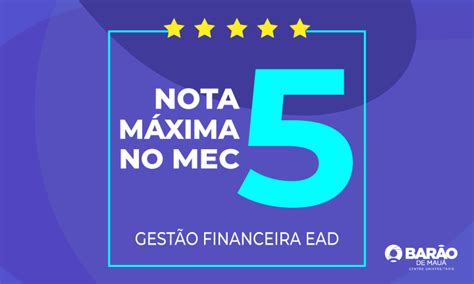 Gest O Financeira Ead Conquista Nota M Xima Bar O De Mau