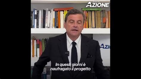 Calenda Progetto Partito Unico Con Italia Viva Naufragato Youtube