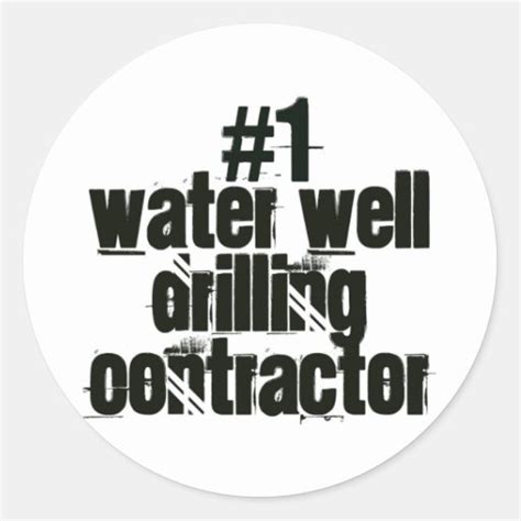 Water Well Drilling Contractor Classic Round Sticker Zazzle