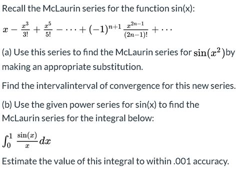 Solved Recall the McLaurin series for the function sin(x): 2 | Chegg.com