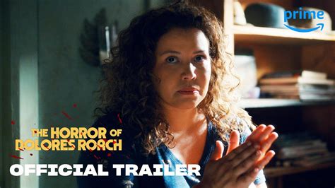 The Horror Of Dolores Roach Official Trailer Prime Video Youtube