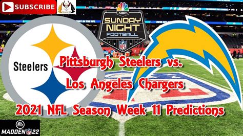 Pittsburgh Steelers Vs Los Angeles Chargers 2021 NFL Week 11