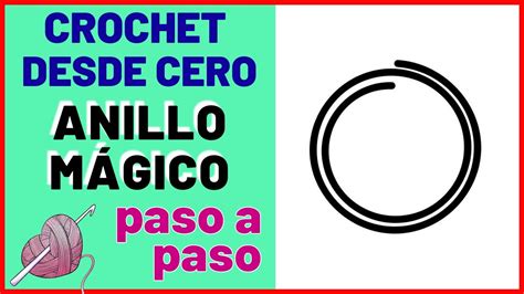 Como Tejer Un Anillo M Gico A Crochet Tutorial Paso A Paso Youtube