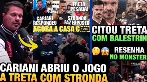 Cariani Manda A Real Sobre O Leo Stronda A Treta E Situa O Atual