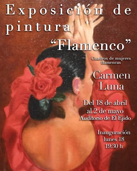 Cultura El Ejido Exposición de pintura de Carmen Luna Flamenco