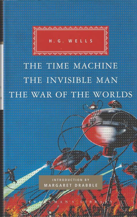 The Time Machine The Invisible Man The War Of The Worlds By H G