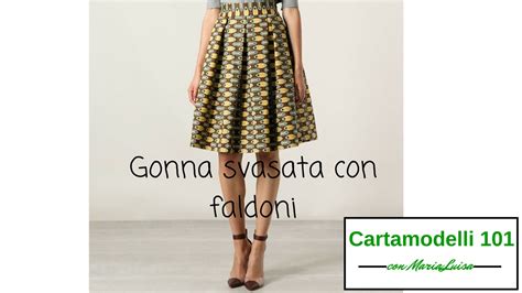 Gonna Svasata Con Faldoni Cartamodelli Con Maria Luisa Youtube